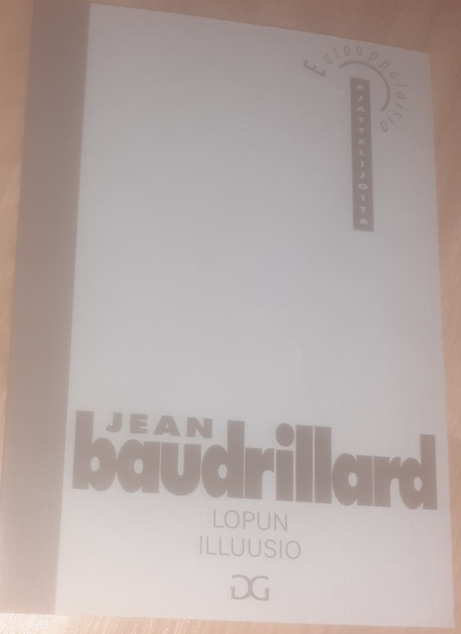 Jean Baudrillard: Lopun illuusio