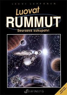 Luovat Rummut, UUSI .