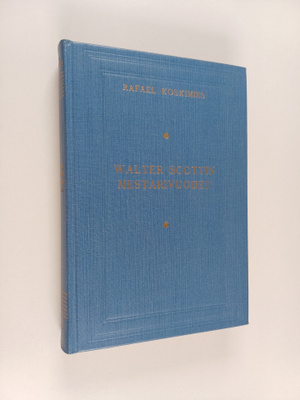Rafael Koskimies : Walter Scottin mestarivuodet (1814-1819)