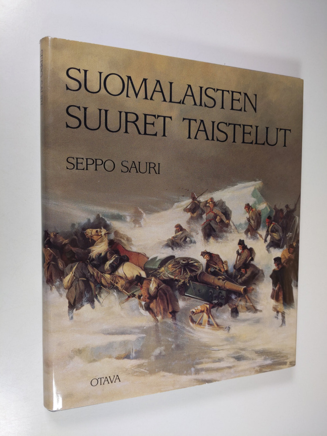 Seppo Sauri : Suomalaisten suuret taistelut