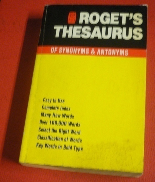 Rogets's Thesaurus of Synonyms & Antonyms