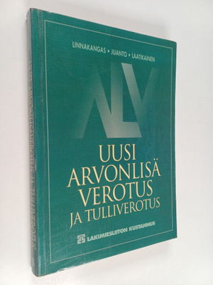 Esko Linnakangas : Uusi arvonlisäverotus ja tulliverotus