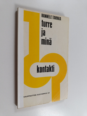 Hannele Tarkka : Turre ja minä