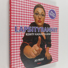 Jo Frost : Lapsityrannit : kehity kasvattajana - pikkukuva 1
