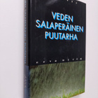 Eeva Noren : Veden salaperäinen puutarha : rikosromaani - pikkukuva 1