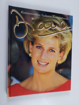 Peter Donnelly : Diana : kunnianosoitus sydänten kuningat...