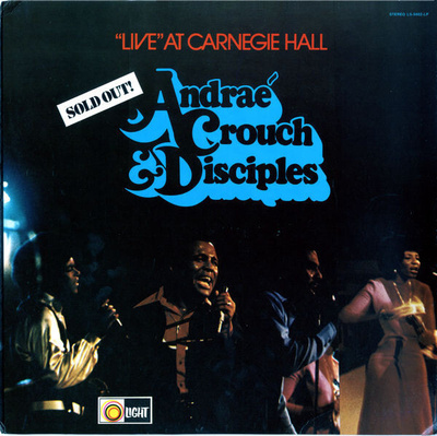 Andrae Crouch & Discliples vinyyliLP Live At Carnegie Hall