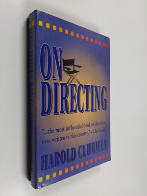 Harold Clurman : On Directing