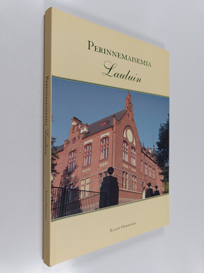 Kalevi Heikkinen : Perinnemaisemia lauluin (signeerattu, ...