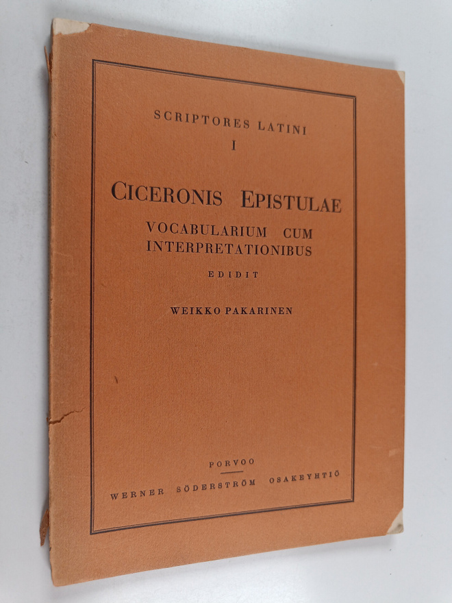 Weikko Pakarinen : Scriptores Latini I - Sanasto ja selit...