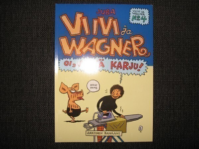 VIIVI JA WAGNER Oi, mikä karju ! albumi nro 4
