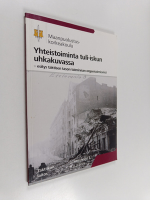 Vesa Valtonen : Yhteistoiminta tuli-iskun uhkakuvassa - e...