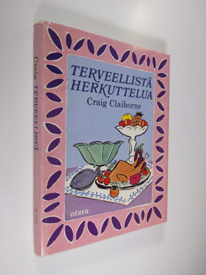 Craig Claiborne : Terveellistä herkuttelua