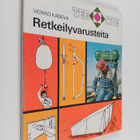 Veikko Kaseva : Retkeilyvarusteita - pikkukuva 1