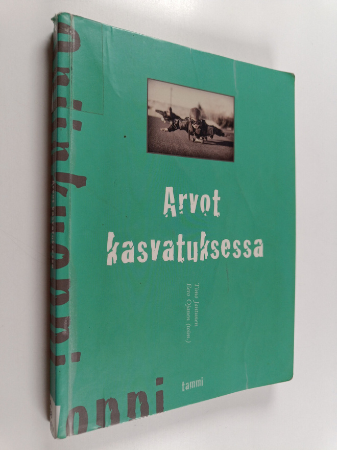 Timo Jantunen ym. : Arvot kasvatuksessa