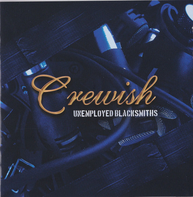 Crewish - Unemployed Blacksmiths (CD) MINT!! Nightwish