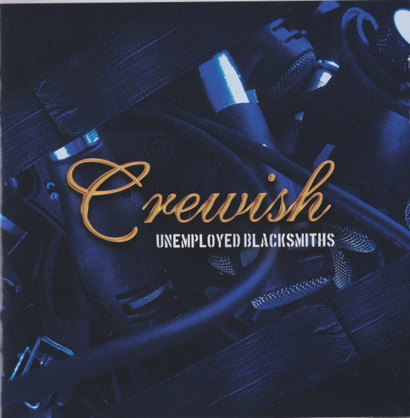Crewish - Unemployed Blacksmiths (CD) MINT!! Nightwish