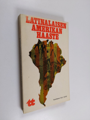 Olli (Toim.) Alho : Latinalaisen Amerikan haaste