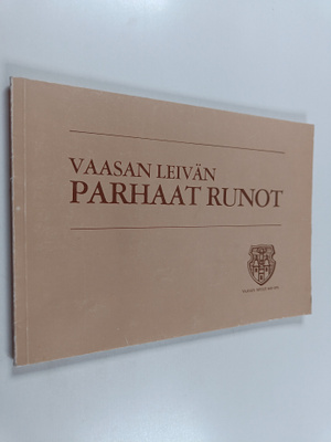 Vaasan leivän parhaat runot : Vaasan mylly 1849-1974