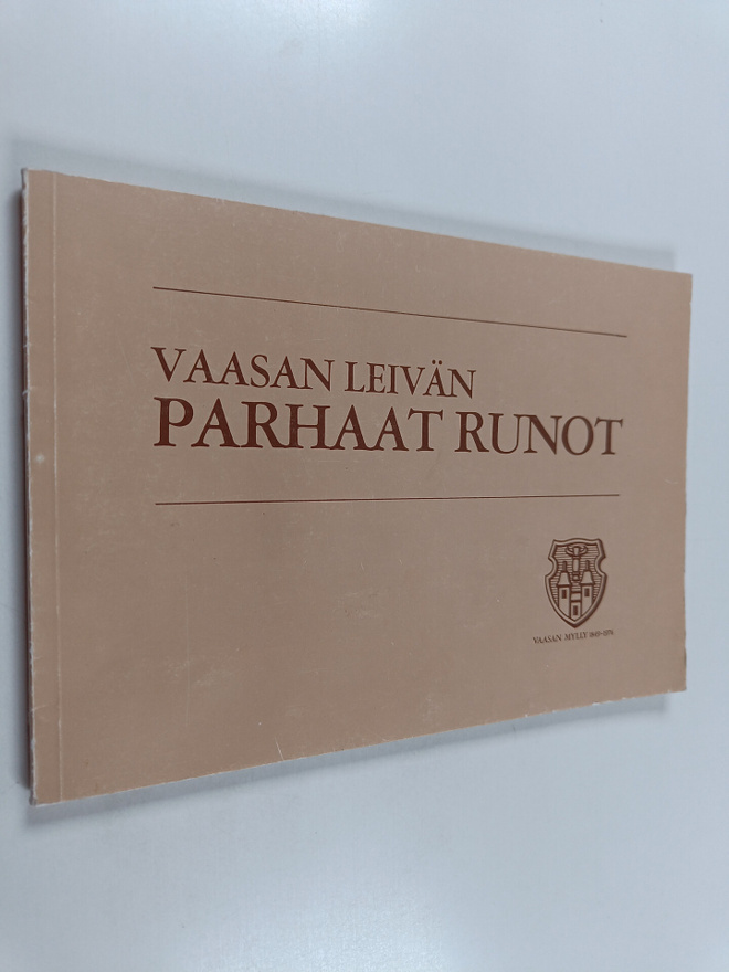 Vaasan leivän parhaat runot : Vaasan mylly 1849-1974
