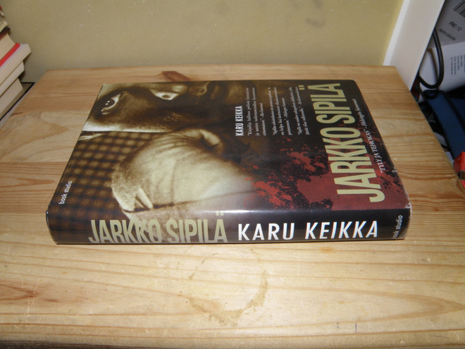 Jarkko Sipilä Karu keikka (sidottu)