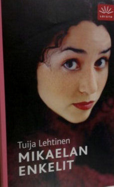 Tuija Lehtinen: MIKAELAN ENKELIT   3p.- 05