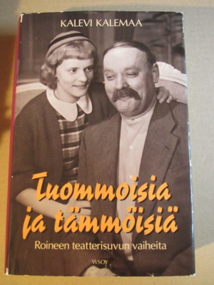 KALEVI KALEMAA : ROINEEN TEATTERISUVUSTA
