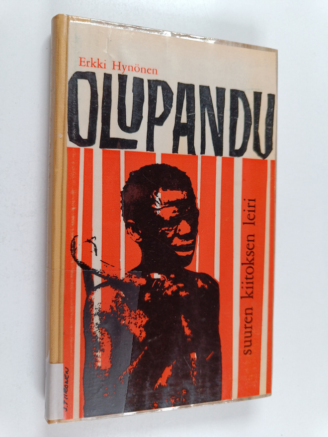 Erkki Hynönen : Olupandu : suuren kiitoksen leiri
