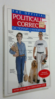Henry Beard : The Official Politically Correct Dictionary...