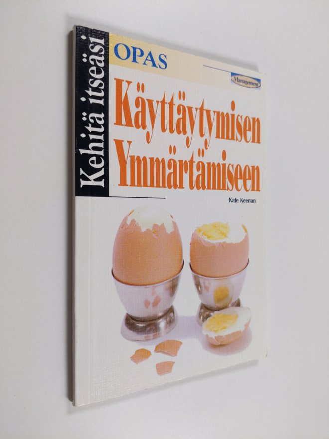 Kate Keenan : Kehitä itseäsi : Opas käyttäytymisen ymmärt...