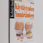 Kate Keenan : Kehitä itseäsi : Opas käyttäytymisen ymmärt... - pikkukuva 1