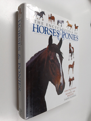 Tamsin Pickeral : The Encyclopedia of Horses & Ponies