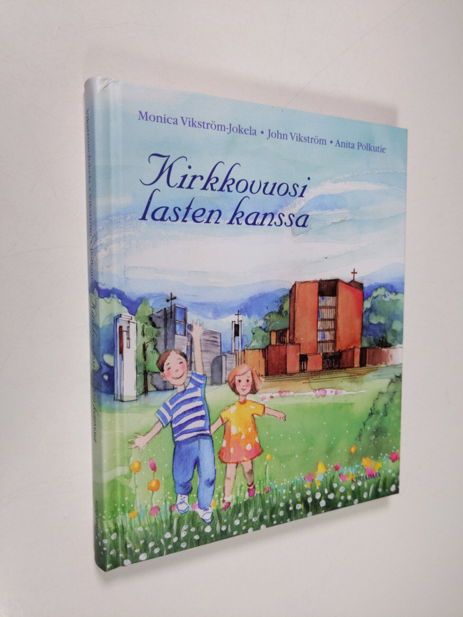 Monica Vikström-Jokela : Kirkkovuosi lasten kanssa