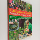 Jenny Hendy : Fun Gardening for Kids : 30 Creative Outdoo... - pikkukuva 1
