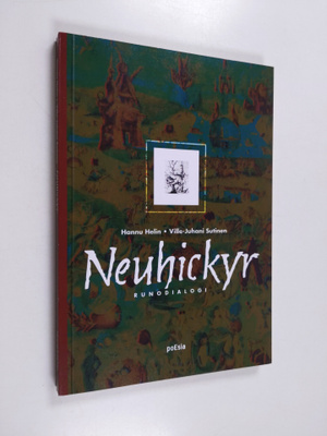 Hannu Helin : Neuhickyr : runodialogi