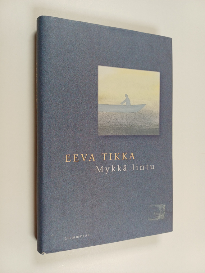 Eeva Tikka : Mykkä lintu