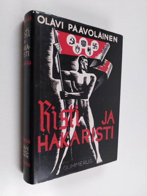Olavi Paavolainen : Risti ja hakaristi : uutta maailmanku...