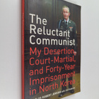 Jim Frederick ym. : The Reluctant Communist : My Desertio... - pikkukuva 1