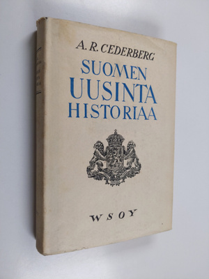 Arno Rafael Cederberg : Suomen uusinta historiaa : 1898-1942