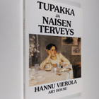 Hannu Vierola : Tupakka ja naisen terveys - pikkukuva 1