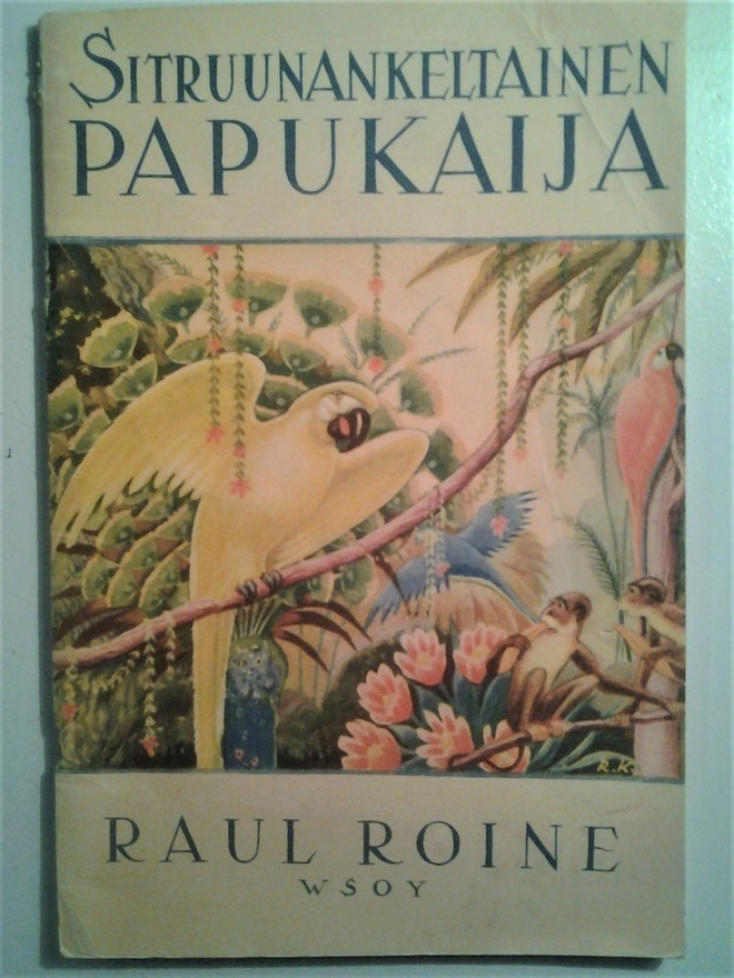 Roine Raul: Sitruunankeltainen papukaija, v. 1938
