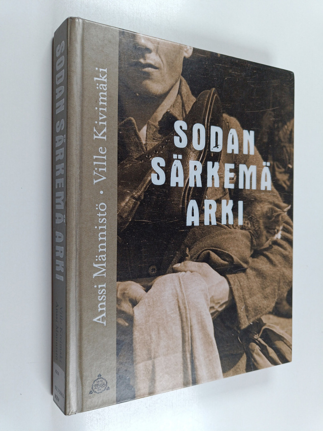 Ville Kivimäki ym. : Sodan särkemä arki