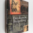 Hannsjoachim W. Koch : Der deutsche Burgerkrieg : Eine Ge... - pikkukuva 1