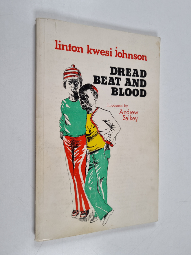 Linton Kwesi Johnson : Dread, Beat and Blood