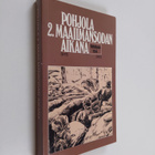 Karl (kirj.) Soikkanen : Pohjola 2. maailmansodan aikana - pikkukuva 1
