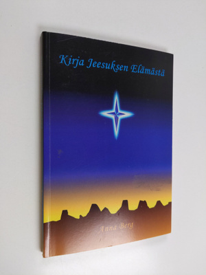 Anna Berg : Kirja Jeesuksen elämästä