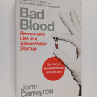 John Carreyrou : Bad blood : secrets and lies in a Silico... - pikkukuva 1