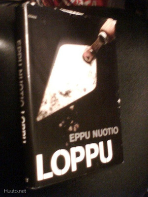 Eppu Nuotio: LOPPU (1.p.2011 kovakantinen) Sis.postikulut