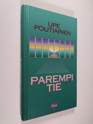Upe Poutiainen : Parempi tie