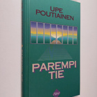 Upe Poutiainen : Parempi tie - pikkukuva 1